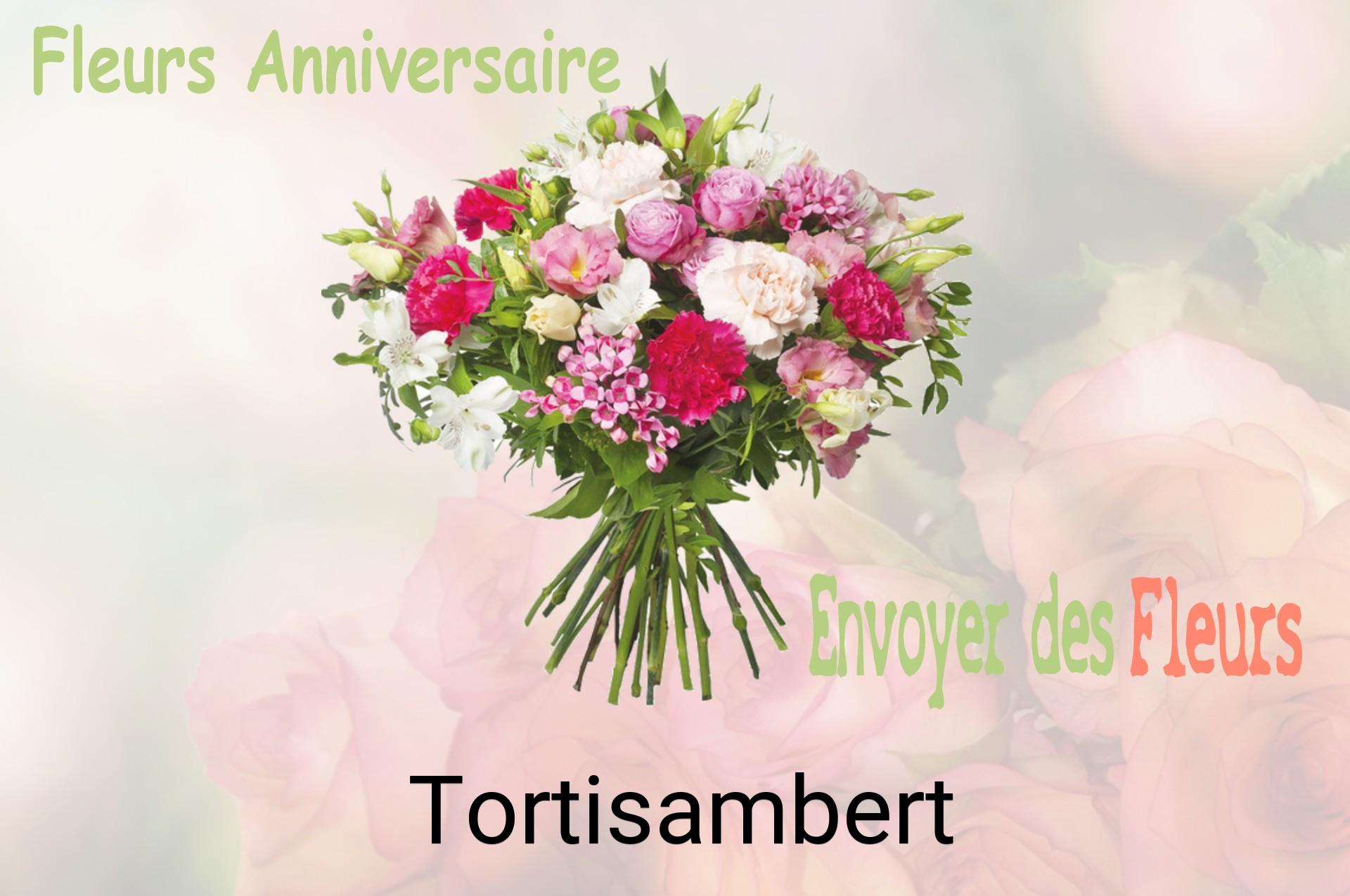 Bouquet de fleurs d’anniversaire livré à Tortisambert