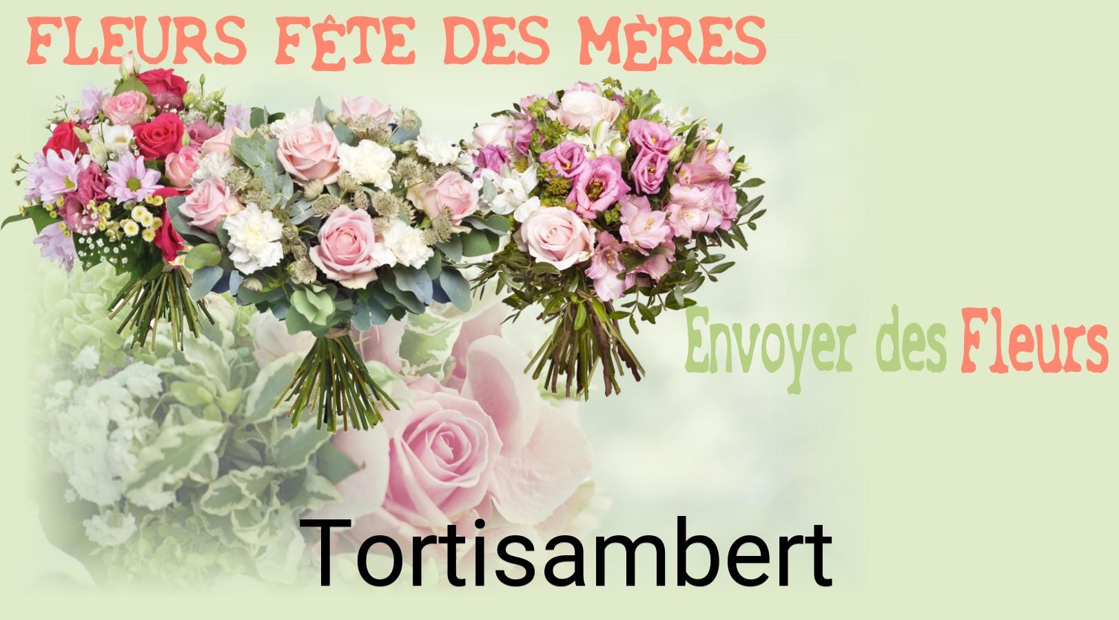 Bouquet de Fête des Mères livré à Tortisambert